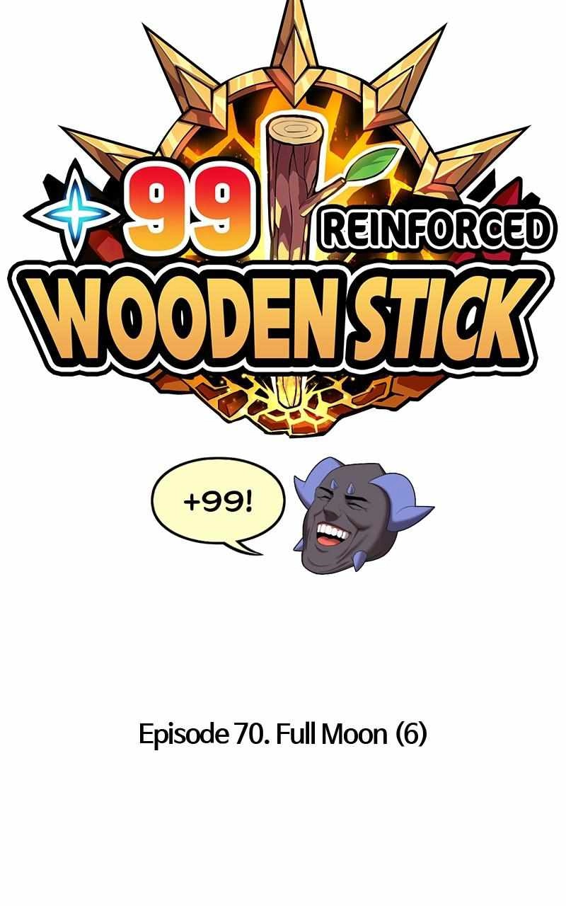 99 Wooden stick Chapter 70