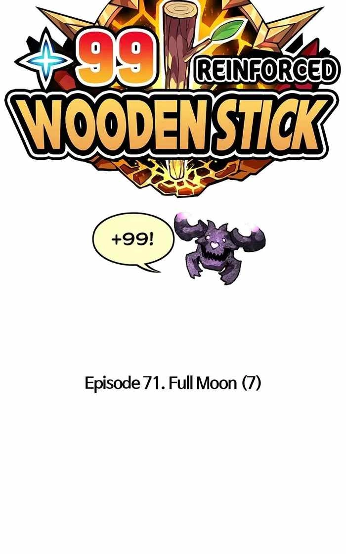 99 Wooden stick Chapter 71